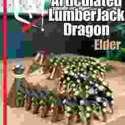 🪓🐉 Articulated Lumberjack ELDER Dragon — The Fiercest Forest Friend