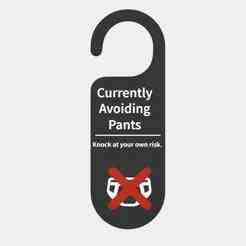 Currently Avoiding Pants Door Hanger