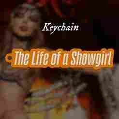 The life of a showgirl Keychain - Taylor Swift