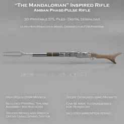 The Mandalorian Inspired Rifle - Amban Phase Pulse Rifle