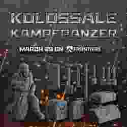 Kolossale Kampfpanzer projesi promosyon bit seti